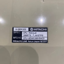 Load image into Gallery viewer, HITACHI H-300 CPU-03HA10QVDHCD PLC module