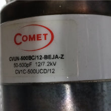 Load image into Gallery viewer, COMET CVUN-500BC/12-BEJA-Z Vacuum Capacitor