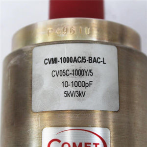 Used COMET Vacuum Variable Capacitor CVMI-1000AC/5-BAC-L 10-1000PF 5KV/3KV - Rockss Automation