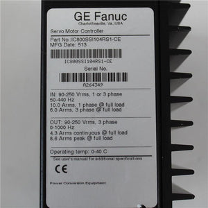 GE FANUC IC800SSI104RS1-CE Serial No.  A264349 Servo Motor Controller - Rockss Automation